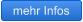 mehr Infos